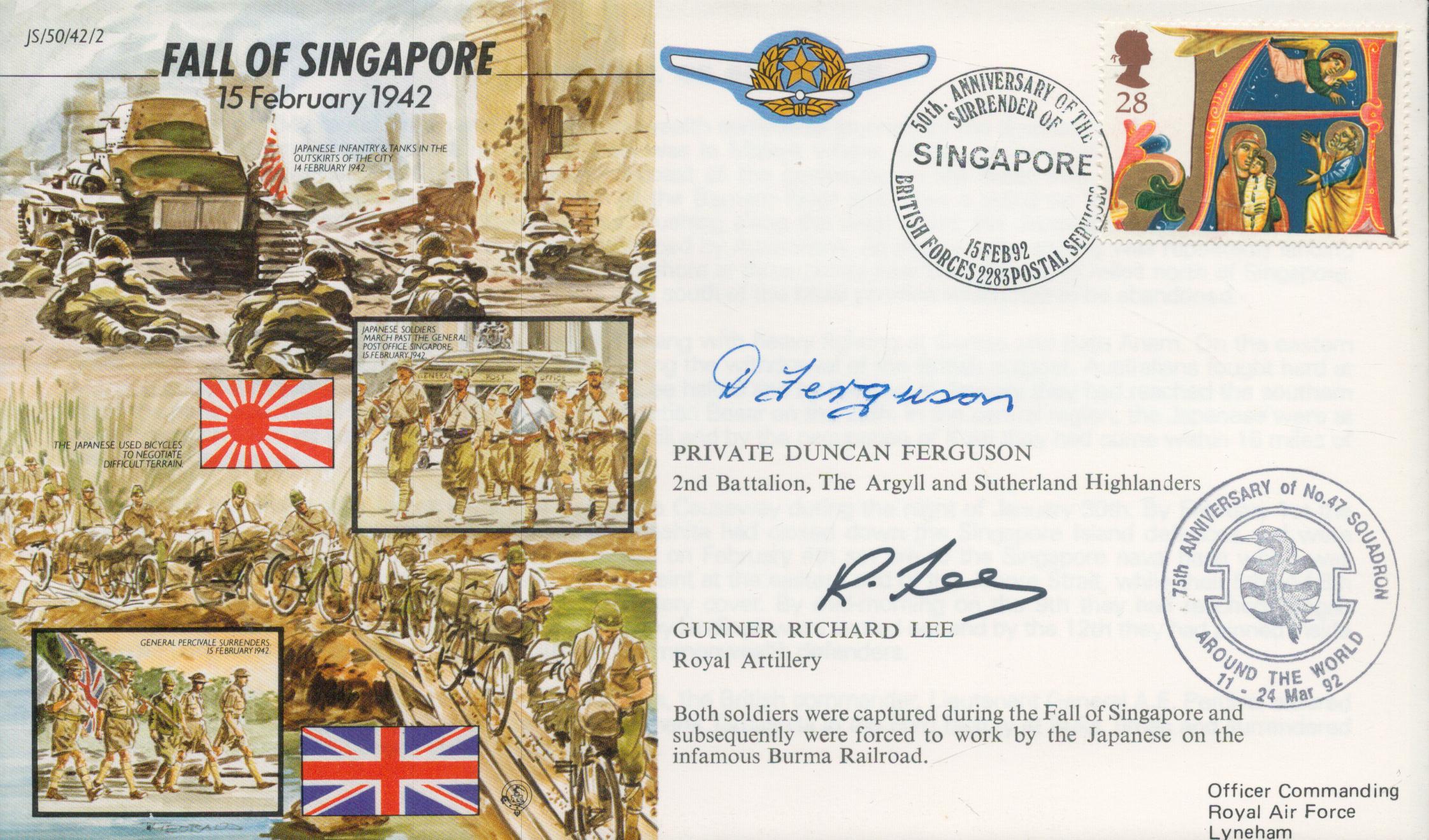 Fall of Singapore double signed 50th ann WW2 cover JS50/42/2. Signed by veterans Duncan Ferguson and