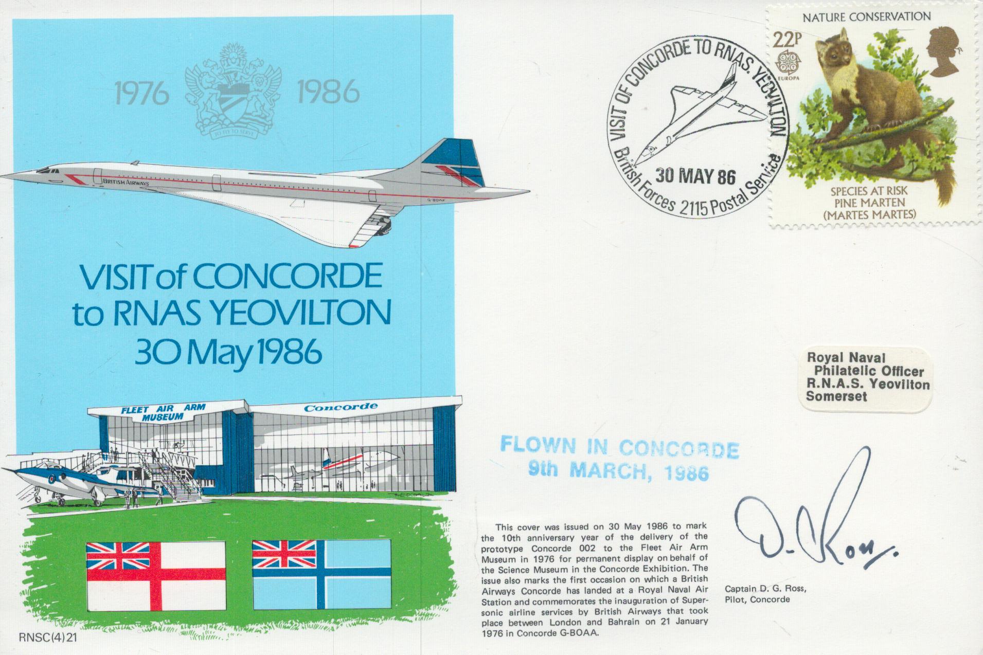 Concorde Capt D Ross signed 1986 Visit of Concorde to RNAS Yeovilton official Navy cover, flown.