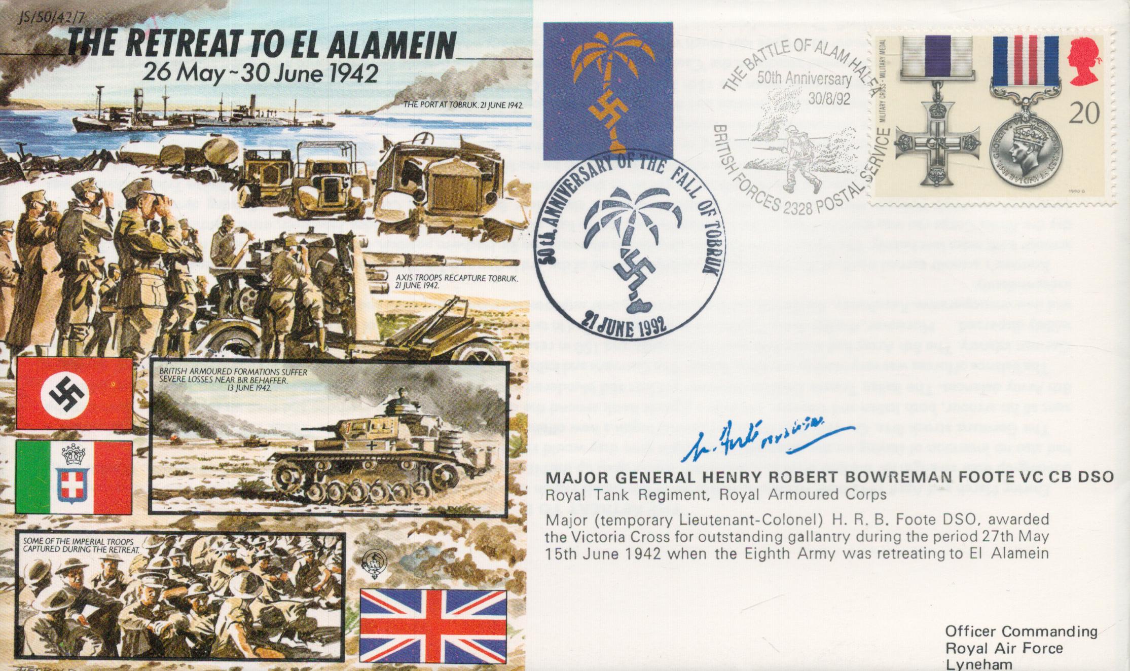 Retreat to El Alamein 50th ann WW2 cover JS50/42/7, has printed autograph of Mjr Gen Henry Foote VC.