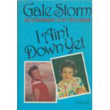 Gale Storm - 'I Ain't Down Yet' hardback autobiography, US first edition 1981, from the collection