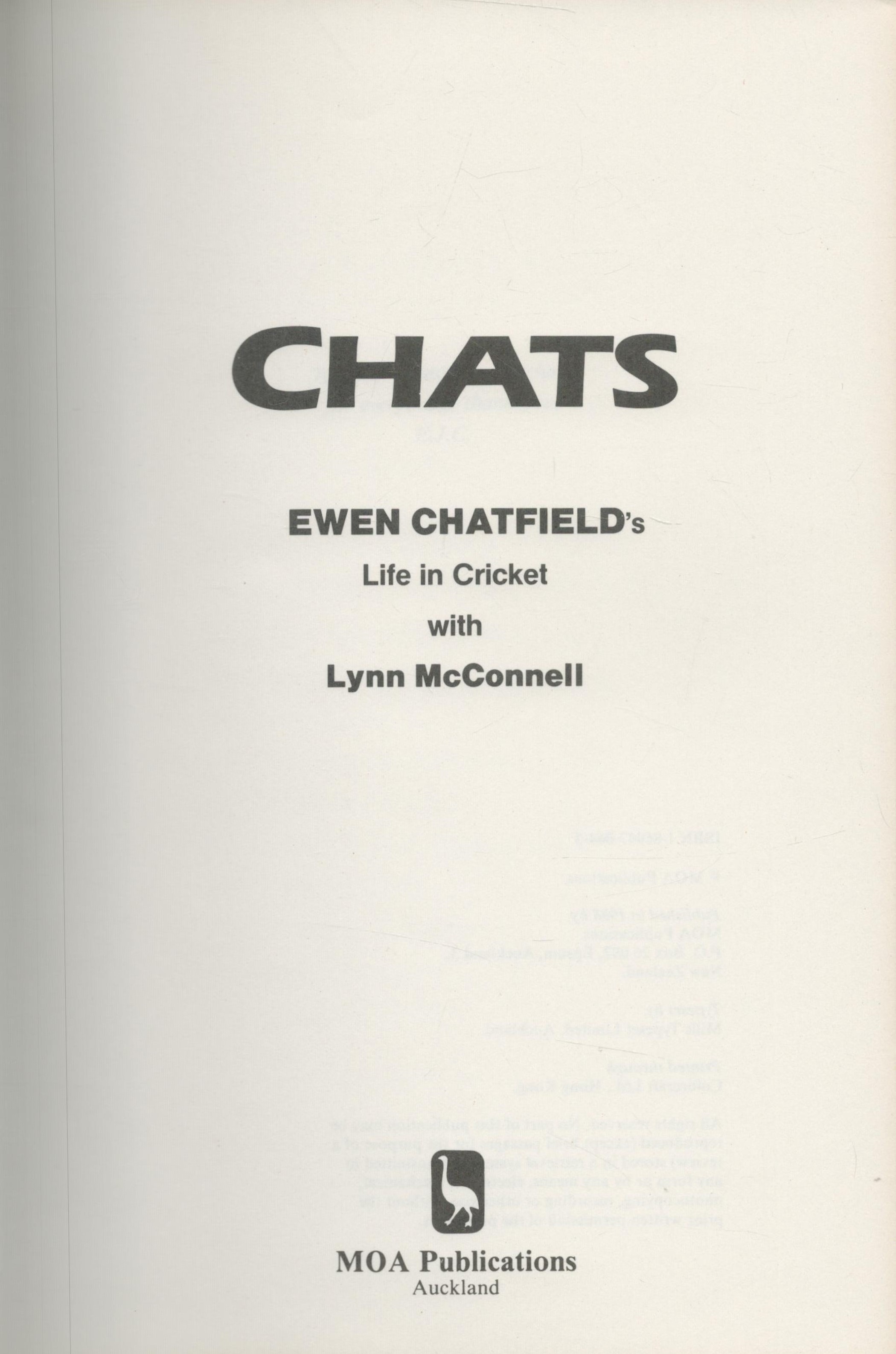 Chats by Ewen Chatfield`s Life in Cricket with Lynn McConnel hardback book. UNSIGNED. Good condition - Image 2 of 3