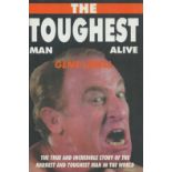 The Toughest Man Alive by Gene Lebell hardback book. UNSIGNED. Good condition Est.