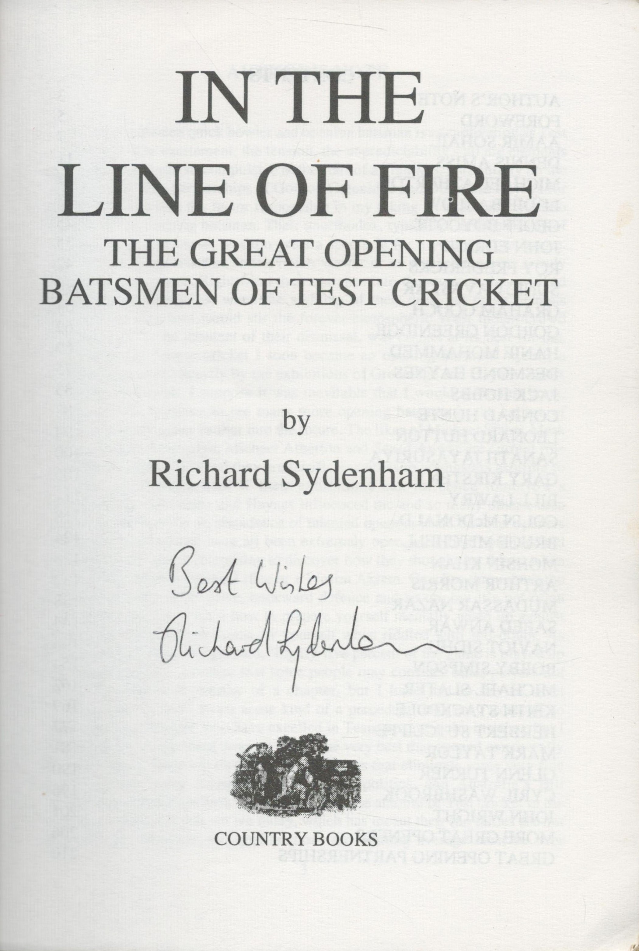Cricket Legends multi signed Richard Sydenham softback book titled In the Line of Fire includes - Image 2 of 6