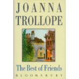 Joanna Trollope signed The Best of Friends hardback book. Signed on inside title page. Good
