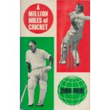 A million miles of cricket by John Reid hardback book. UNSIGNED. Good condition Est.