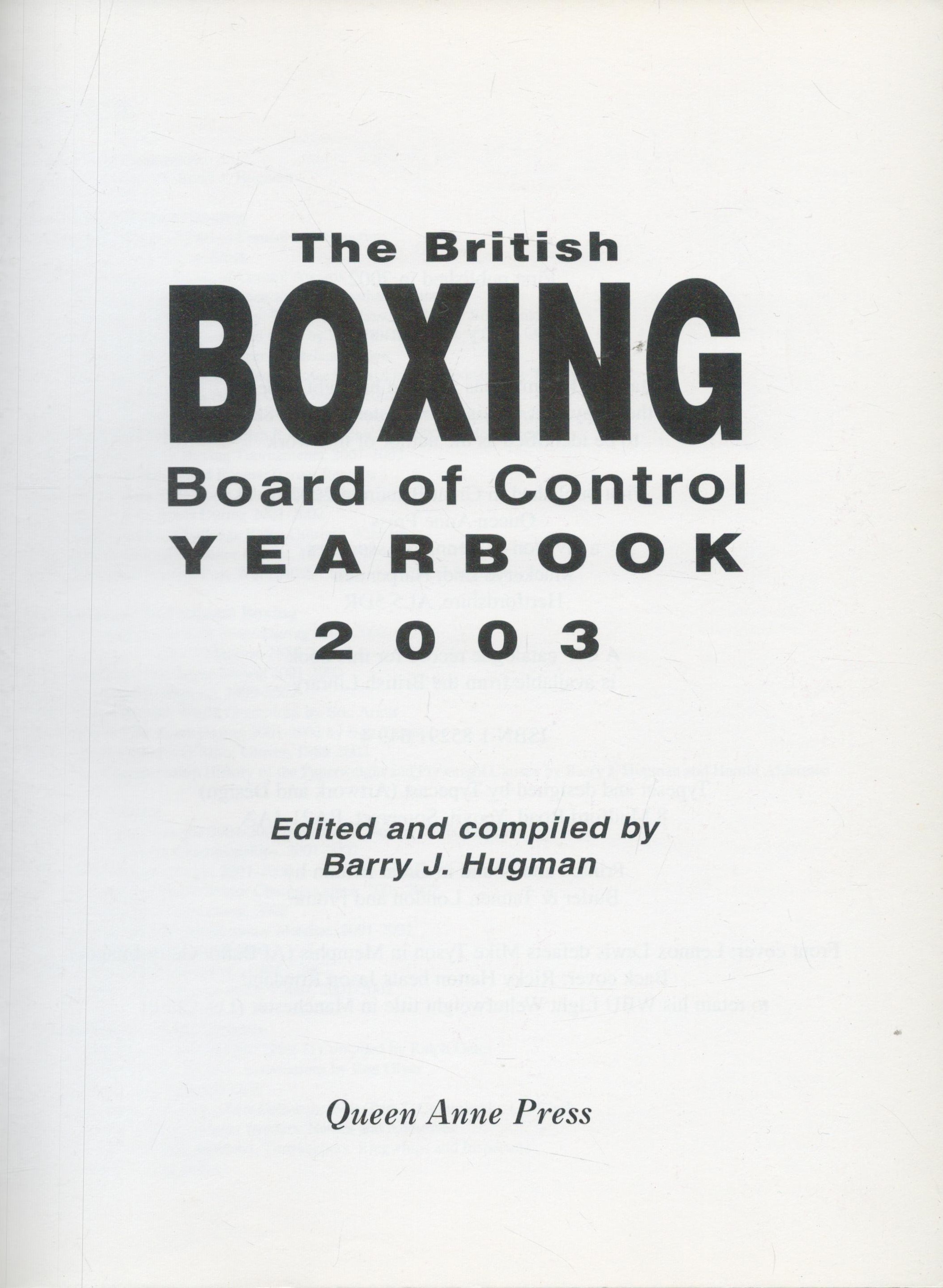 The British Boxing Board of Control Boxing Yearbook 2003 Edited and compiled by Barry J. Hugman - Image 2 of 3