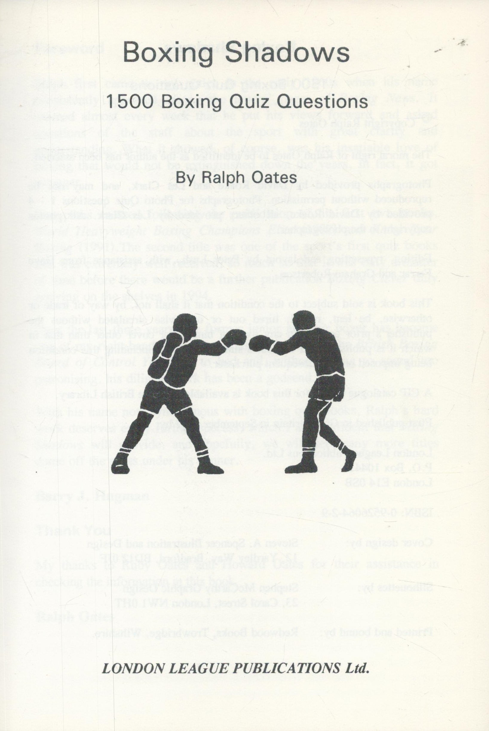 Boxing Shadows 1500 Boxing quiz questions Ralph Oates Paperback book, 184 pages. Good Condition. All - Image 2 of 3