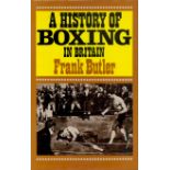 A History of Boxing in Britain Frank Butler Hardback book, 207 pages. Good Condition. All autographs