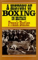 A History of Boxing in Britain Frank Butler Hardback book, 207 pages. Good Condition. All autographs