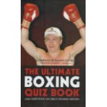 The Ultimate Boxing quiz book Compiled by Ralph Oates Hardback book, 152 pages. Good Condition.