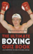 The Ultimate Boxing quiz book Compiled by Ralph Oates Hardback book, 152 pages. Good Condition.