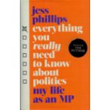 JESS PHILLIPS British Politician signed Hardback Book 'Everything You Really Need To Know About