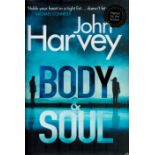 JOHN HARVEY British Author signed Hardback Book 'Body and Soul'. Good Condition. All autographs come