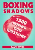 Boxing Shadows 1500 Boxing quiz questions Ralph Oates Paperback book, 184 pages. Good Condition. All