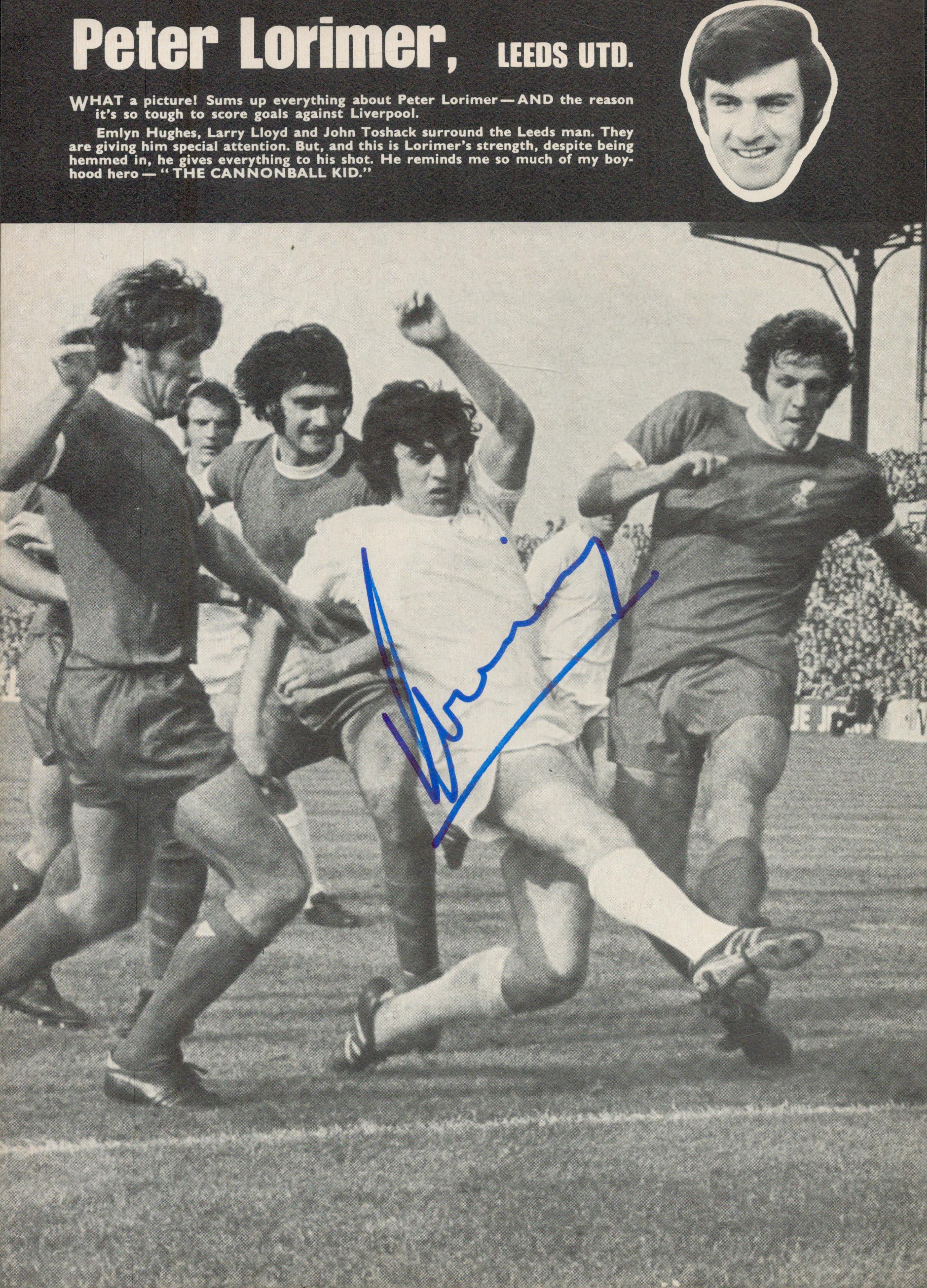 PETER LORIMER 1946-2021 signed Leeds A4 magazine Page . Good Condition. All autographs come with a