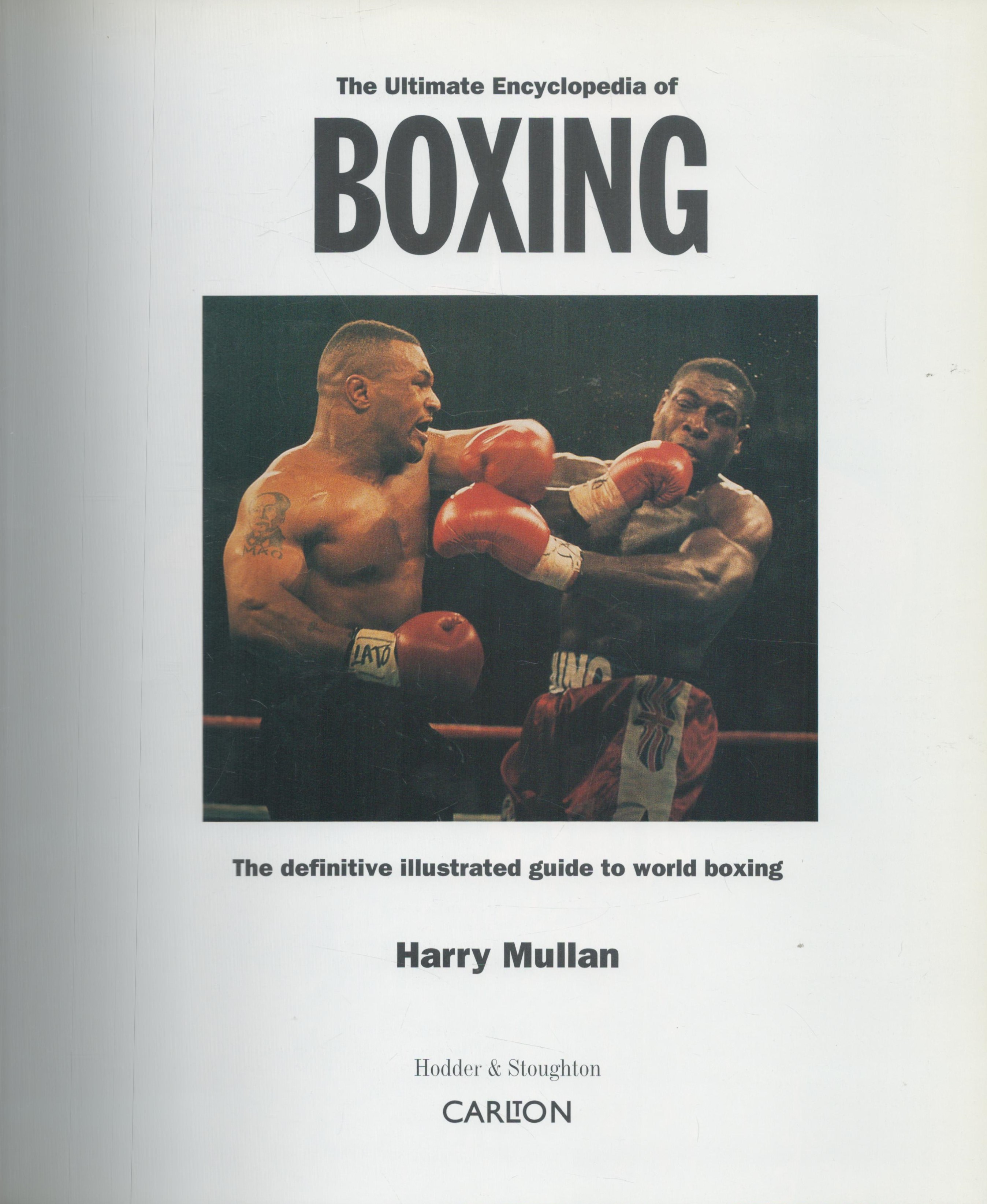 The Ultimate Encyclopaedia of Boxing, The definitive illustrated guide to world boxing Harry - Image 2 of 3