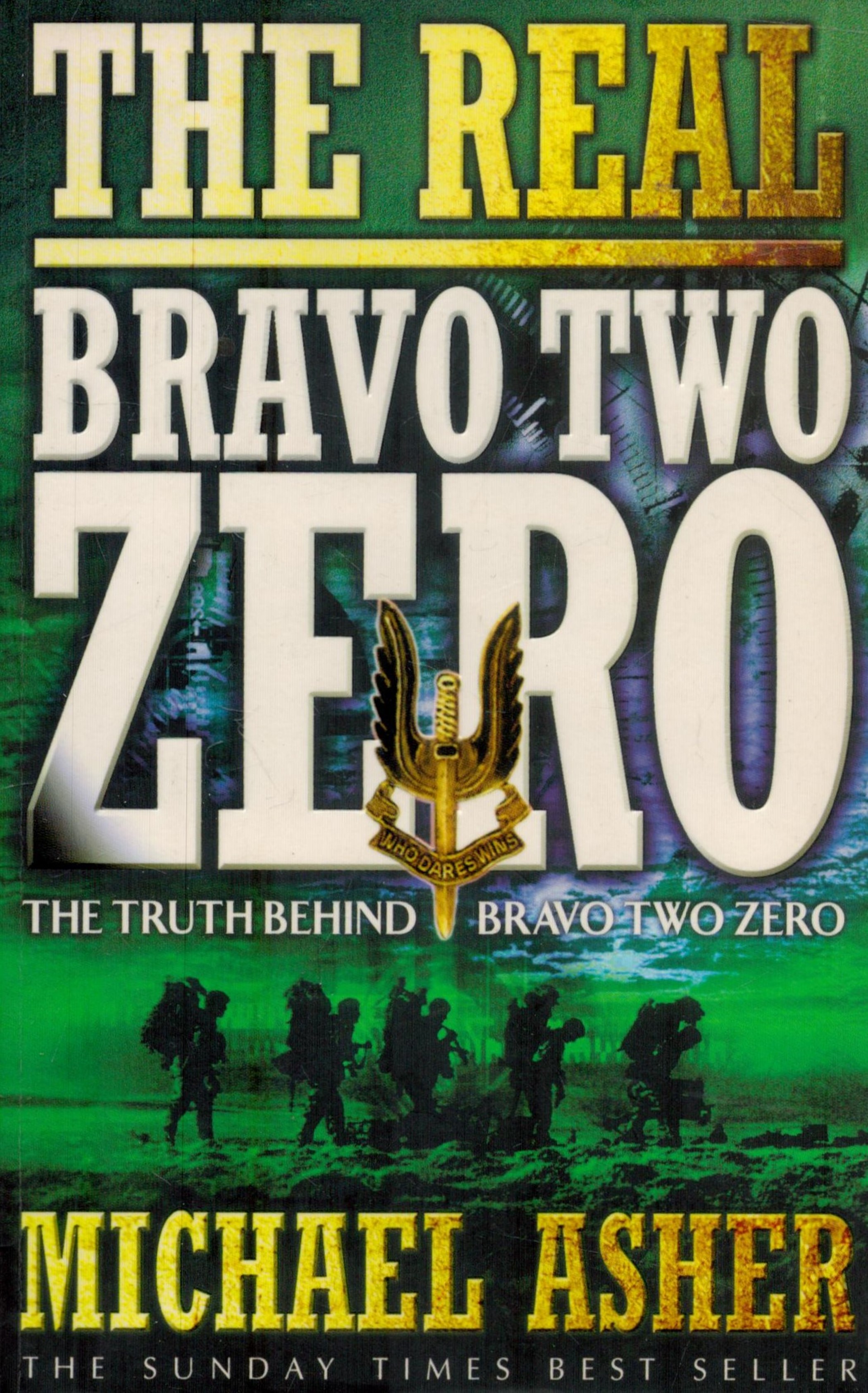 Michael Asher Paperback Book Titled The Real Bravo Two Zero- Truth Behind Bravo Two Zero.