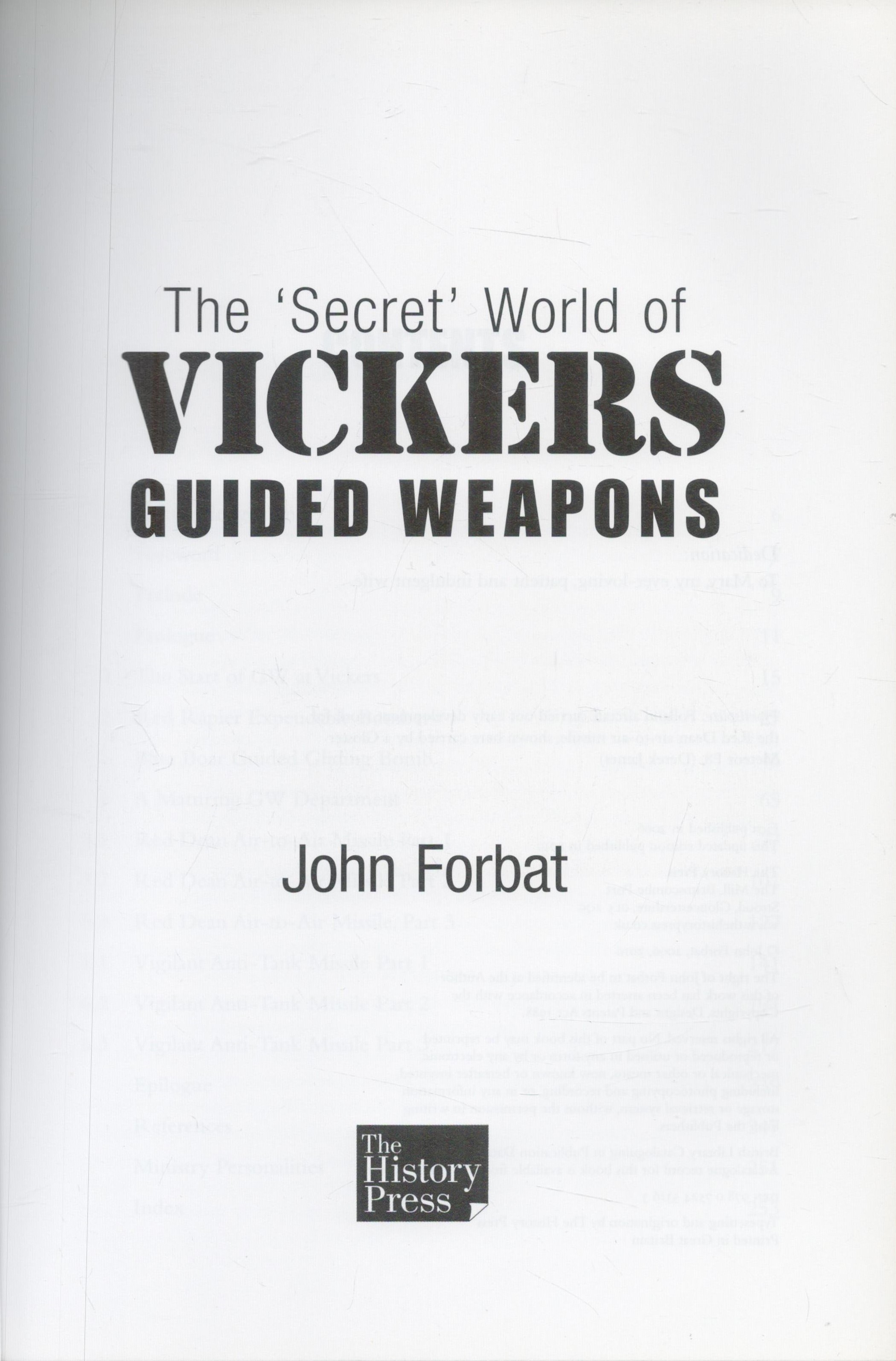 WW2 John Forbat Book titled 'The 'Secret' World of Vickers Guided Weapons', Updated Edition - Image 2 of 3