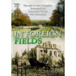 WW2. Mike Hodgson 1st Edition Paperback Book Titled In Foreign Fields - The Men on the Coningsby,