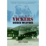 WW2 John Forbat Book titled 'The 'Secret' World of Vickers Guided Weapons', Updated Edition