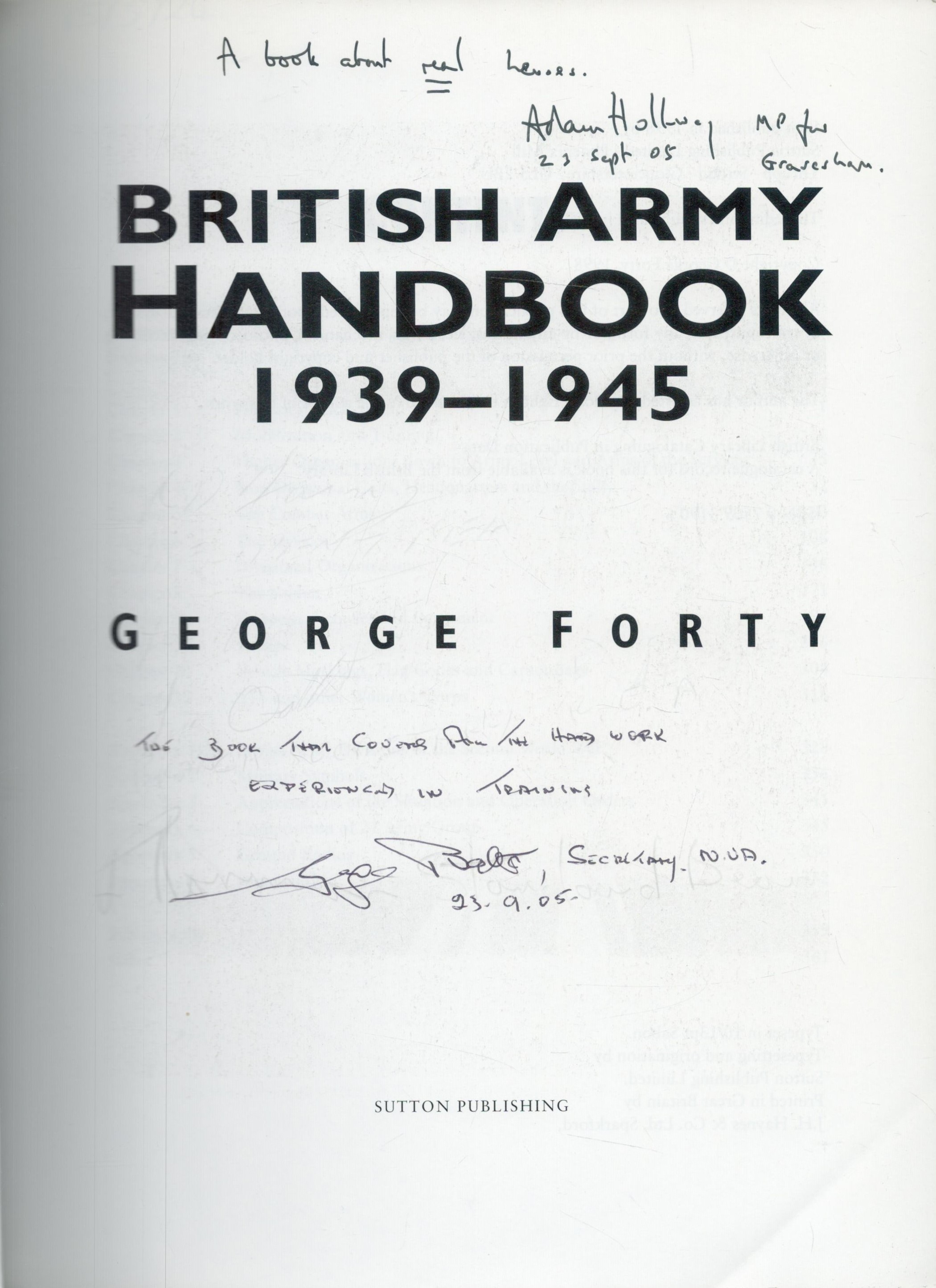 WW2. 39 Soldiers Signed British Army Handbook by George Forty. Published in 2002. Showing Early - Image 3 of 4