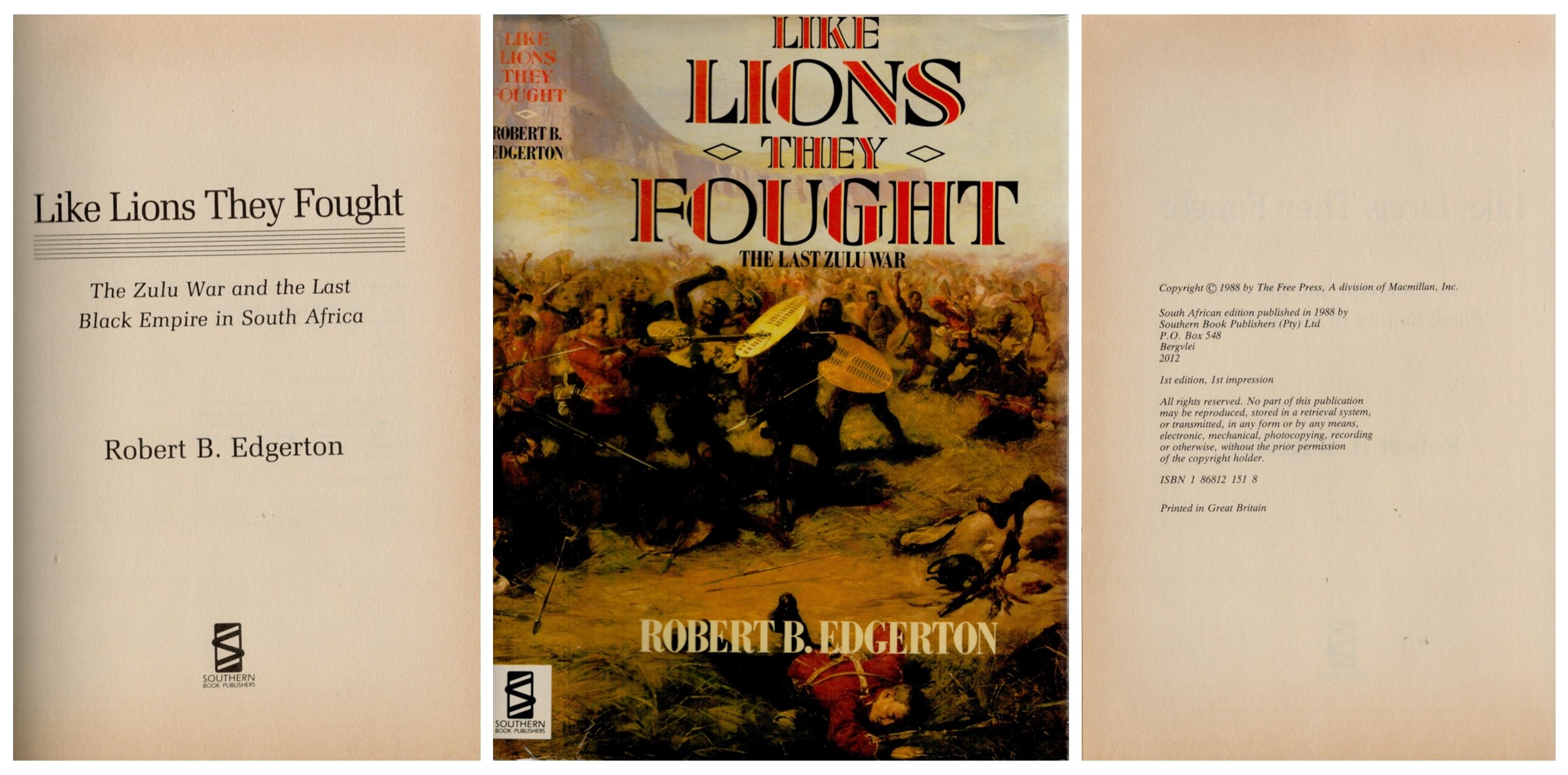 Like Lions They Fought The Las Zulu War unsigned Hardback book Dust Jacket. Robert B.Edgerton. 1st