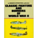 WW2 Book Titled Classic Fighters and Bombers of World War II 1st Edition Hardback Book by Aero