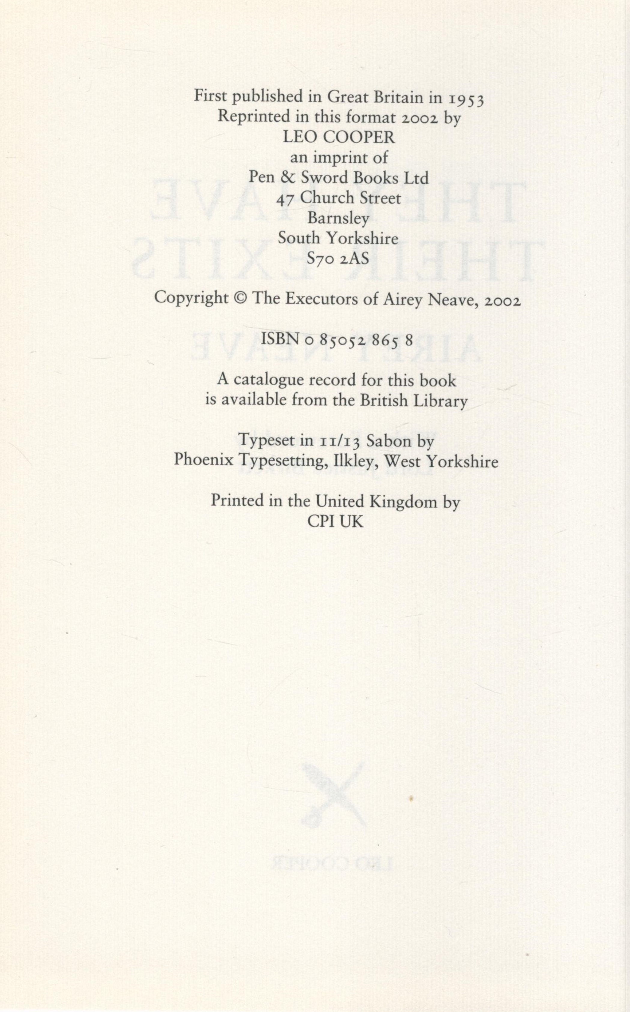 They Have Their Exits Hardback Book By Airey Neave DSO OBE MC. Published in 2002. Good condition - Image 3 of 3