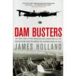 James Holland Paperback Book titled Dam Busters- True Story of The Inventors and Airmen who led