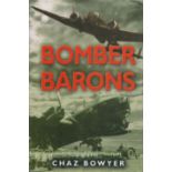 WW2 Chaz Bowyer Multi Signed Hardback Book Titled Bomber Barons. Personally Signed on the title page