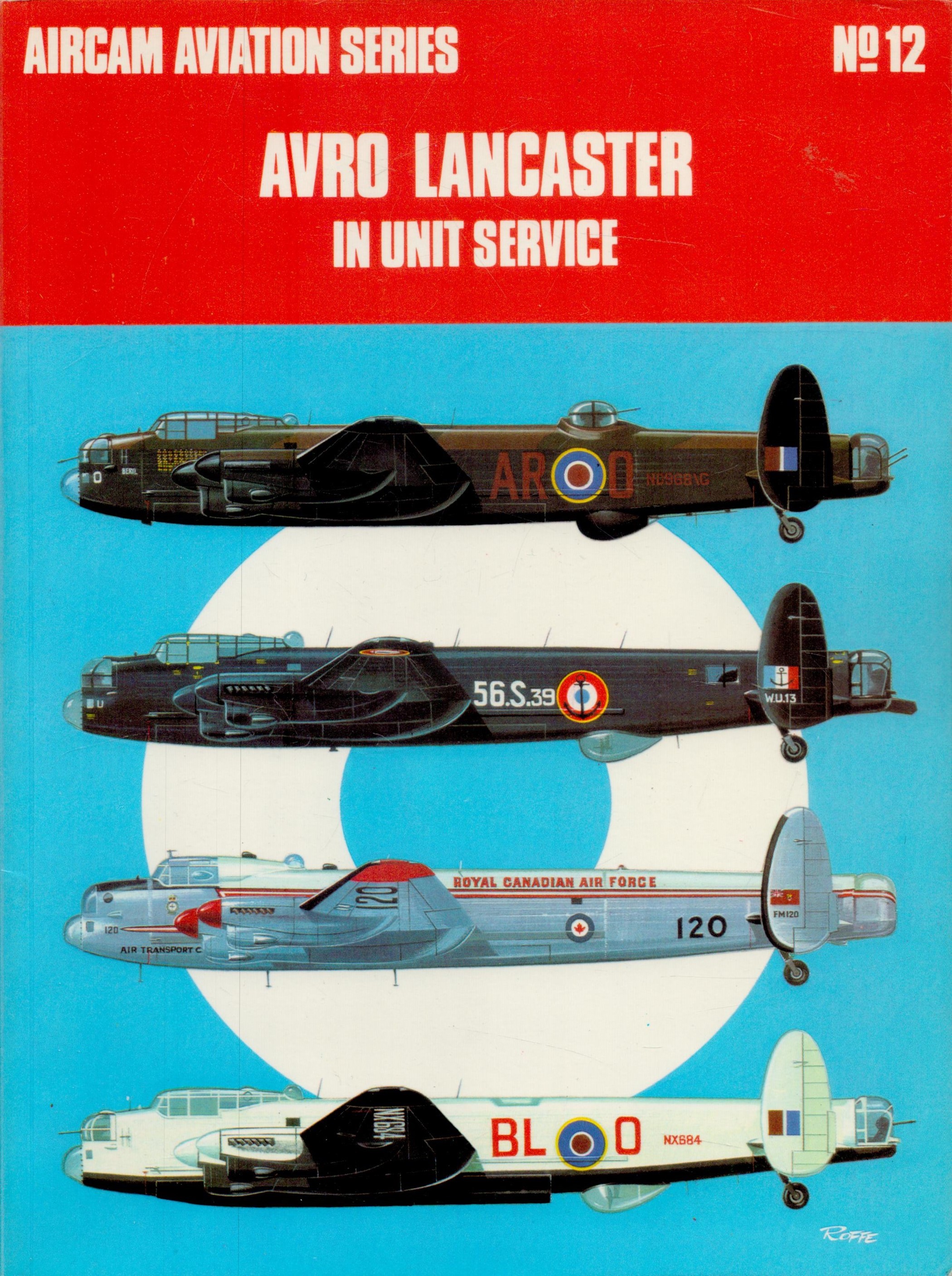 Mike Garbett and Brian Goulding Paperback book titled Avro Lancaster In Unit Service. An Aircam