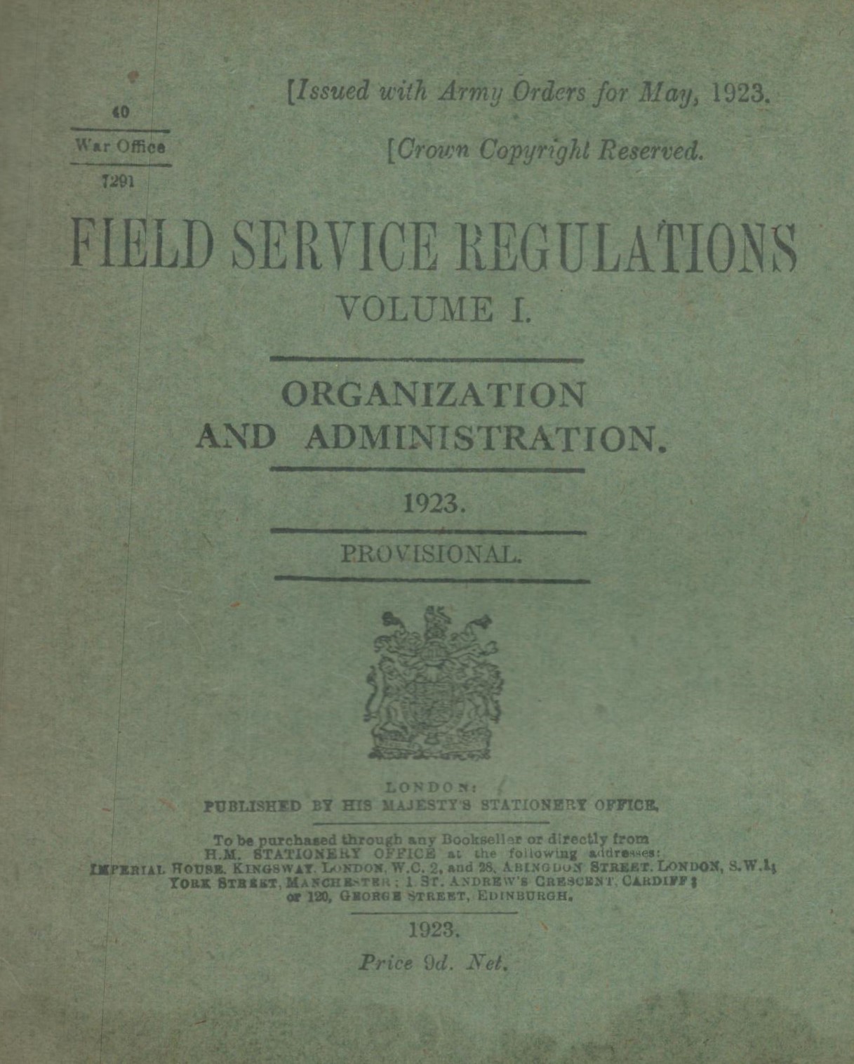 Lieut Colin HG Ross (7th Battalion) Signed Field Service Regulations Volume 2. Good condition Est.