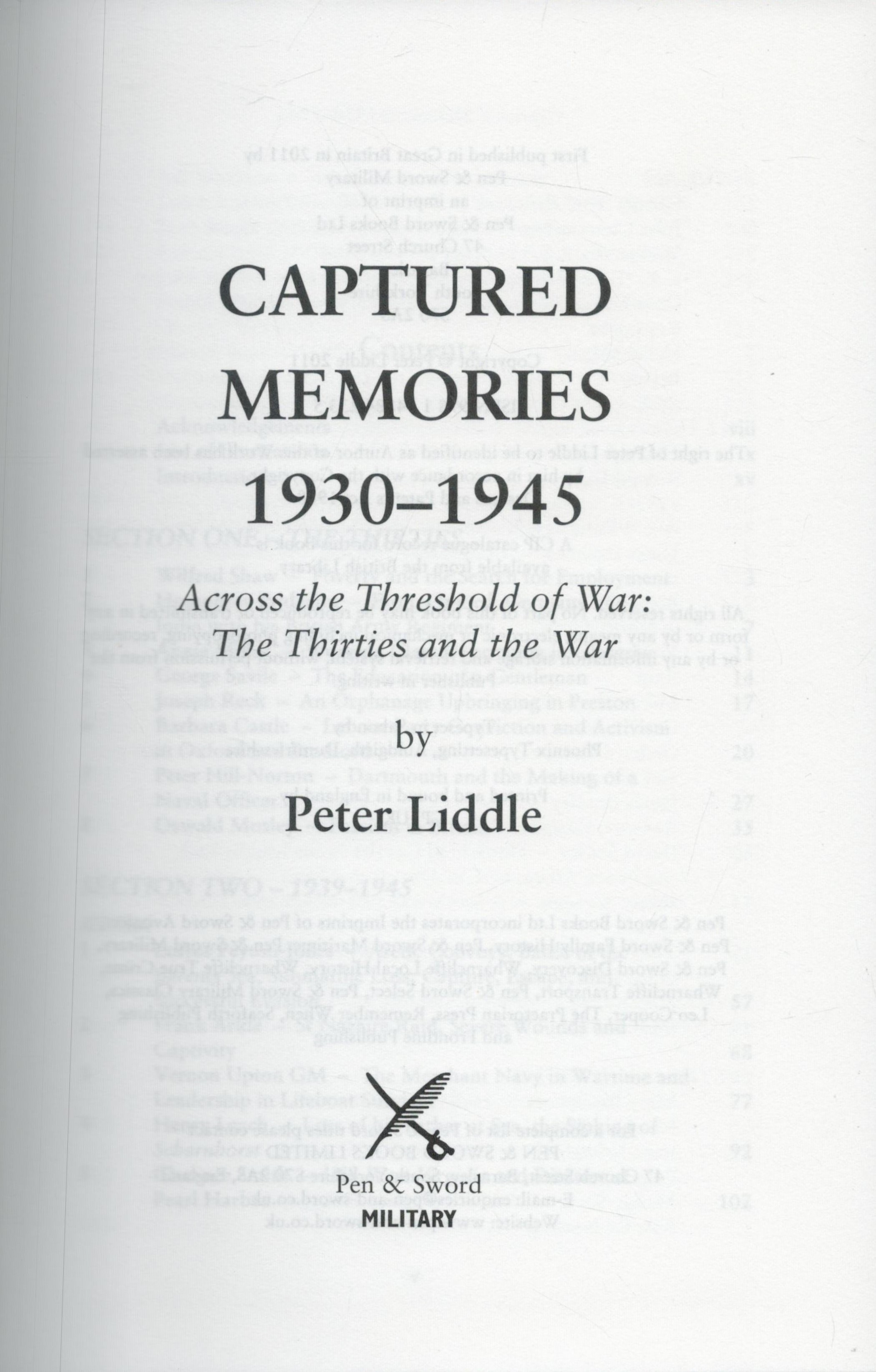 WW2 Peter Liddle 1st Ed Hardback Book Titled Captured Memories 1930-1945. Published in 2011. 395 - Image 2 of 3