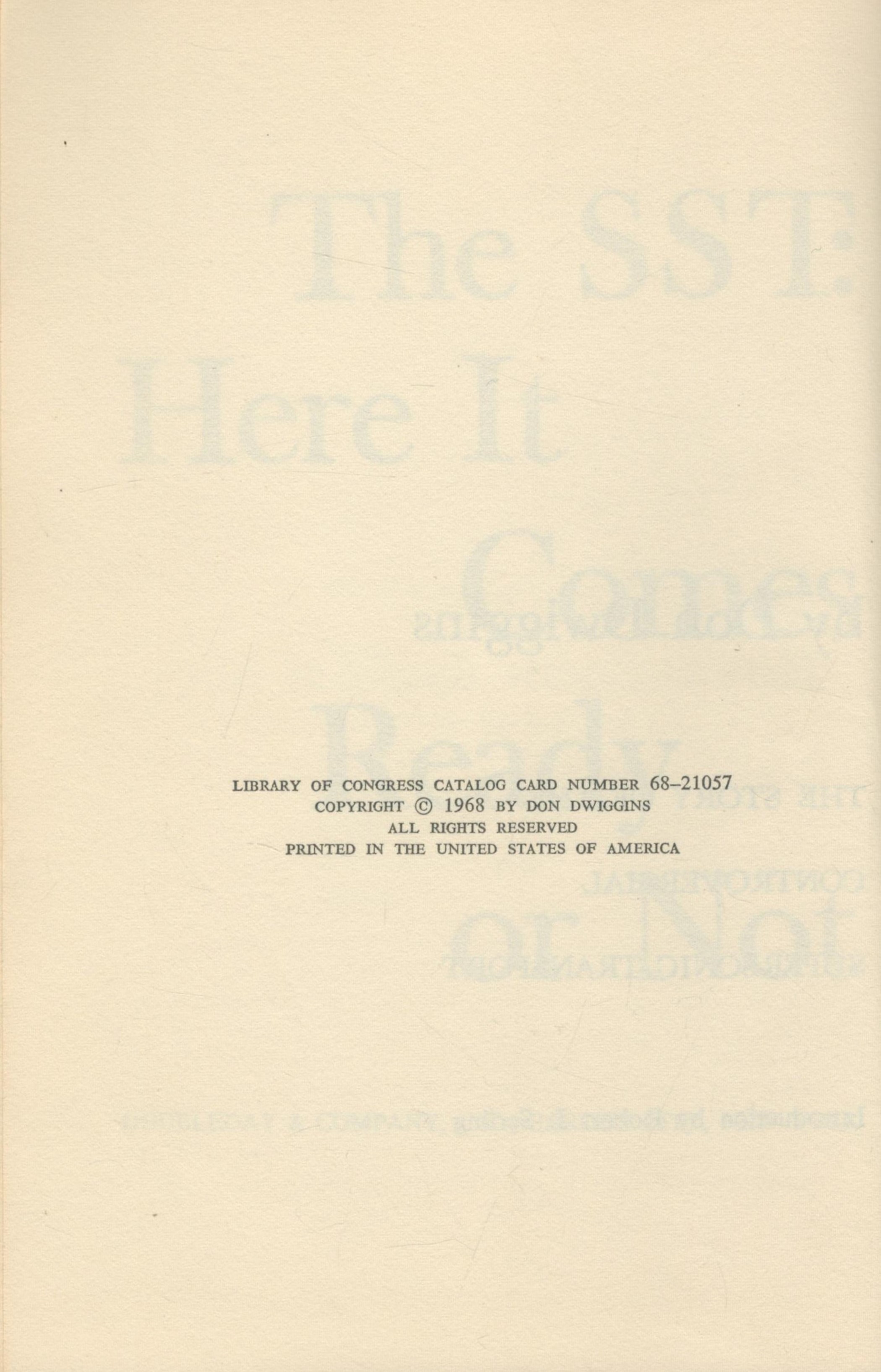 Aviation hardback book titled The SST Here it Comes Ready or Not The Story of the Controversial - Image 3 of 3