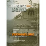 Obersalzberg - Die Verwandlung Eines Berges by Max Hartmann, Paperback (In German). Good condition