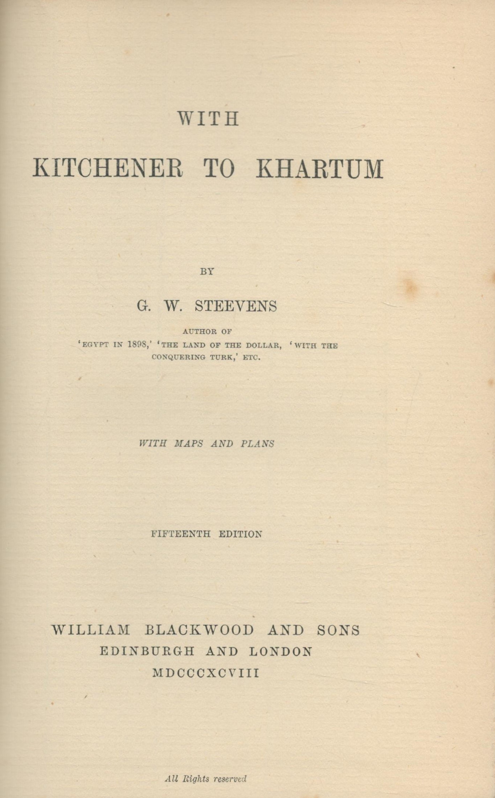 G.W Steevens With Kitchener to Khartoum hardback book inscribed inside. Good condition Est. - Image 3 of 3