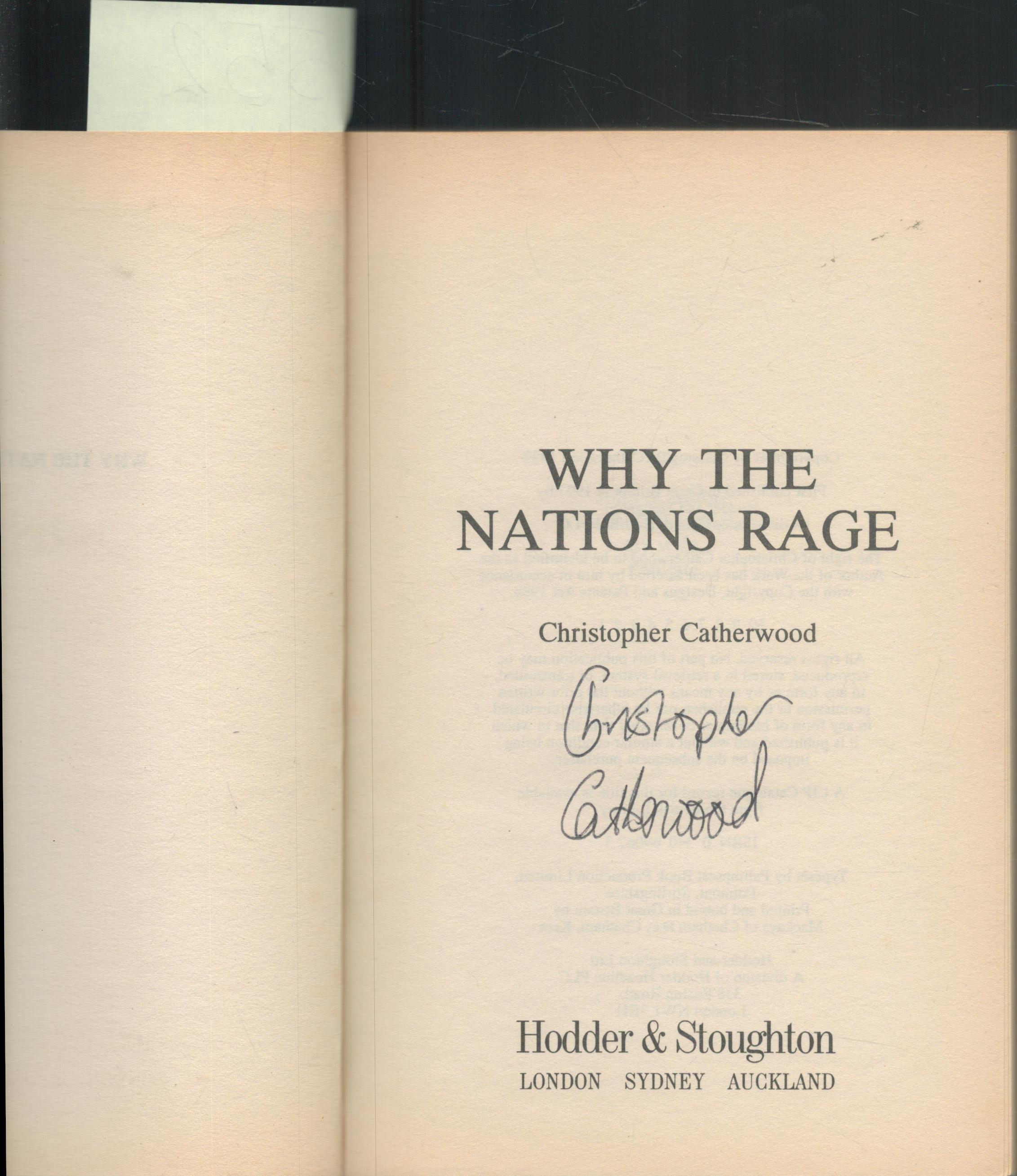 Christopher Catherwood Signed Book Why The Nations Rage Softback Book 1997 First Edition Signed by - Image 2 of 3