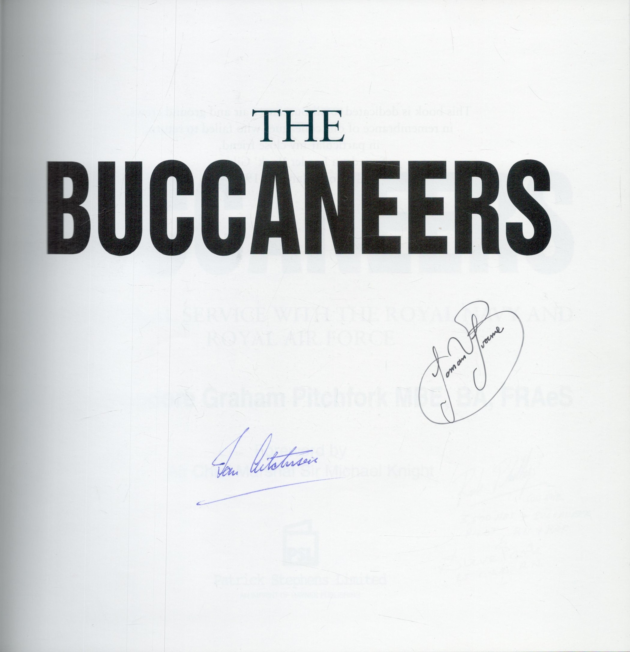 WW2 The Buccaneers by Air Commodore Graham Pitchfork Signed by 4 Veterans including Steve Park, - Image 2 of 4