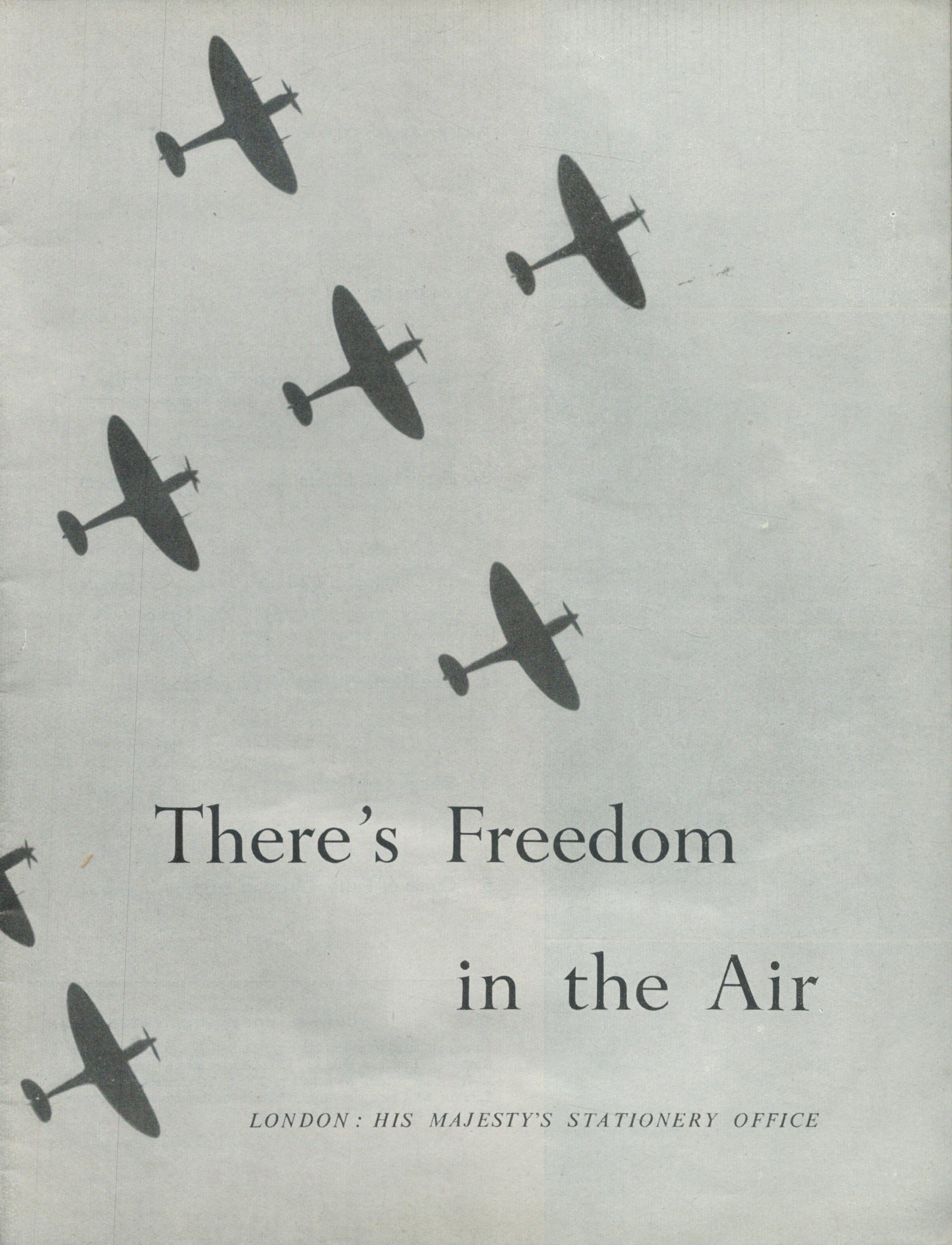 WW2 Theres Freedom in The Air Small Book Published by HM Stationary Office, London in 1944. This - Image 2 of 3