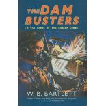 WB Bartlett Paperback Book titled The Dambusters- In The Words Of Bomber Crews. Published in 2013 by