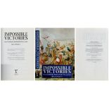 Impossible Victories Ten Unlikely Battlefield Successes. Byan Perrett, 1996. Unsigned Hardback