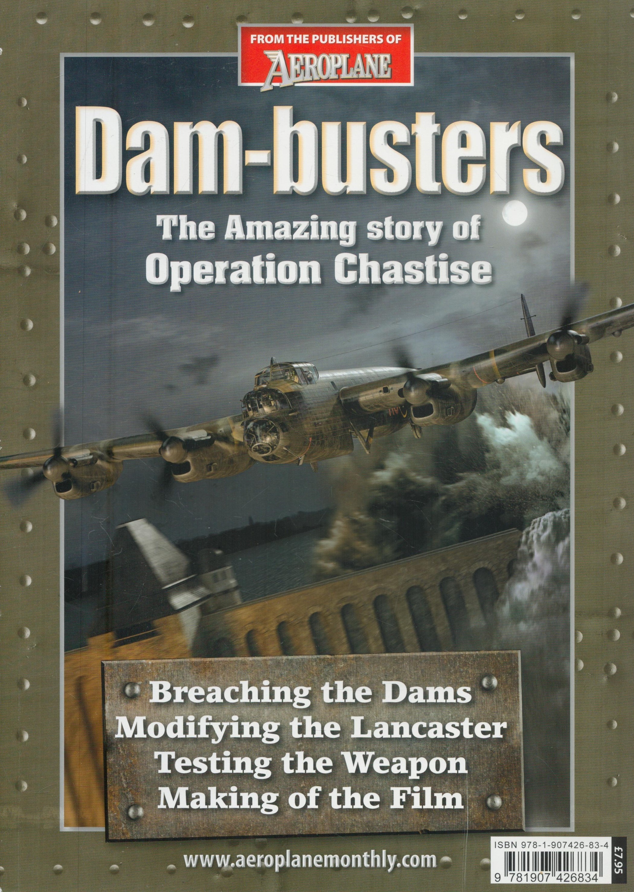 Dam-busters - The amazing story of Operation Chastise by Aeroplane Monthly Magazine. Good