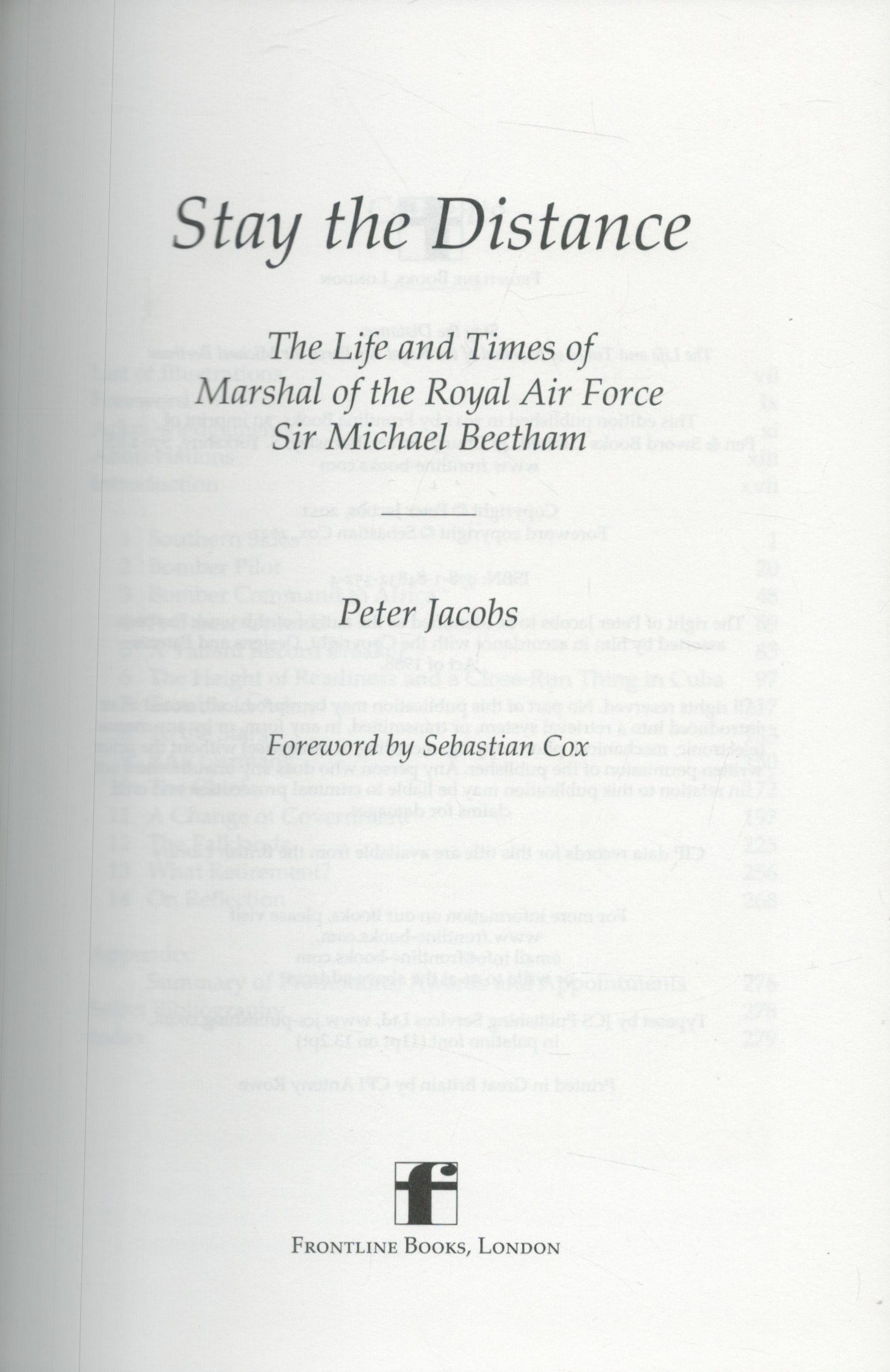 Peter Jacobs Book titled Stay in The Distance- Life and Times of Marshal of RAF Michael Beetham. - Image 2 of 3