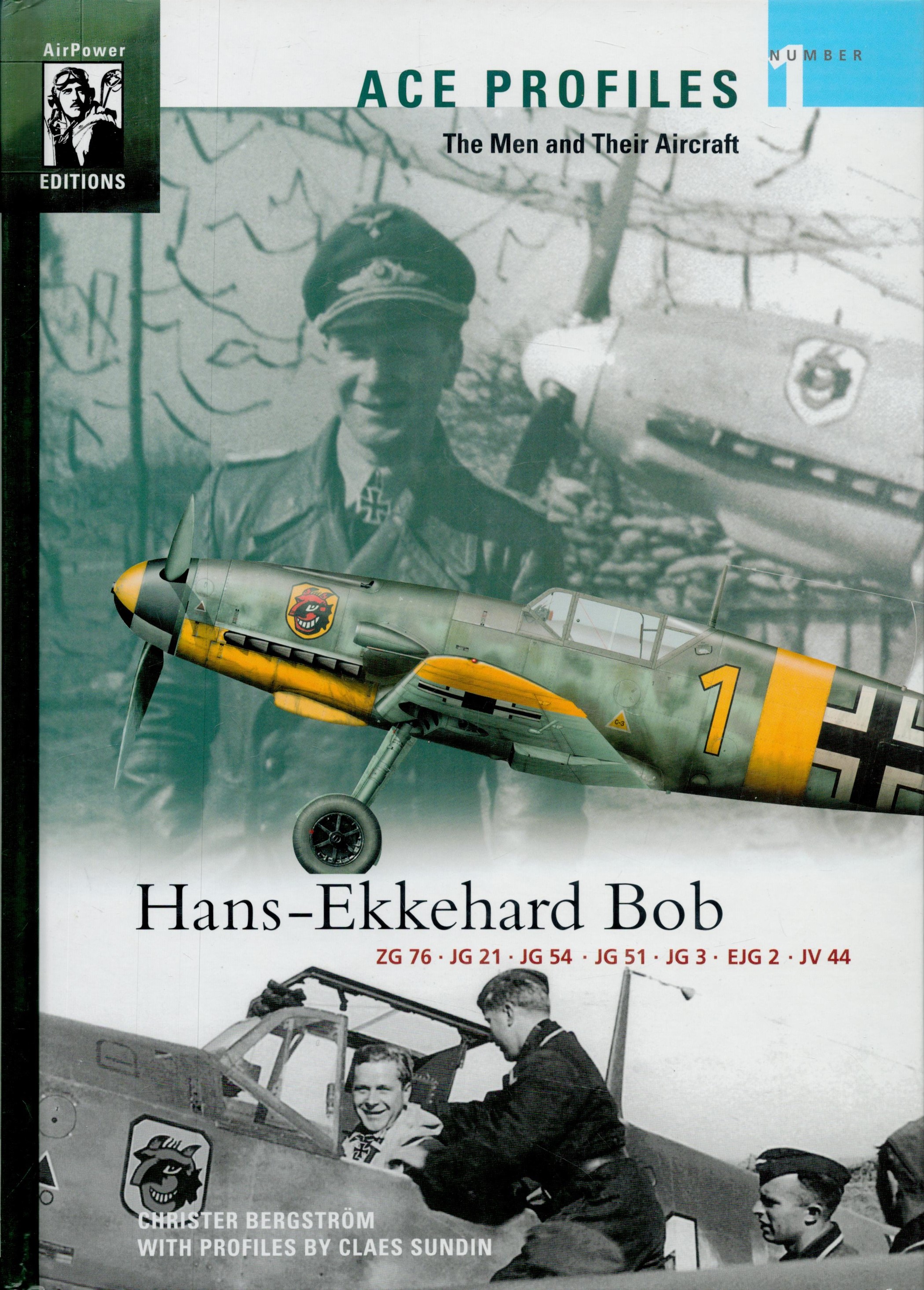 Hans-Ekkehard Bob (Ace Profiles - The Men and Their Aircraft) by Christer Bergstrom, Signed by