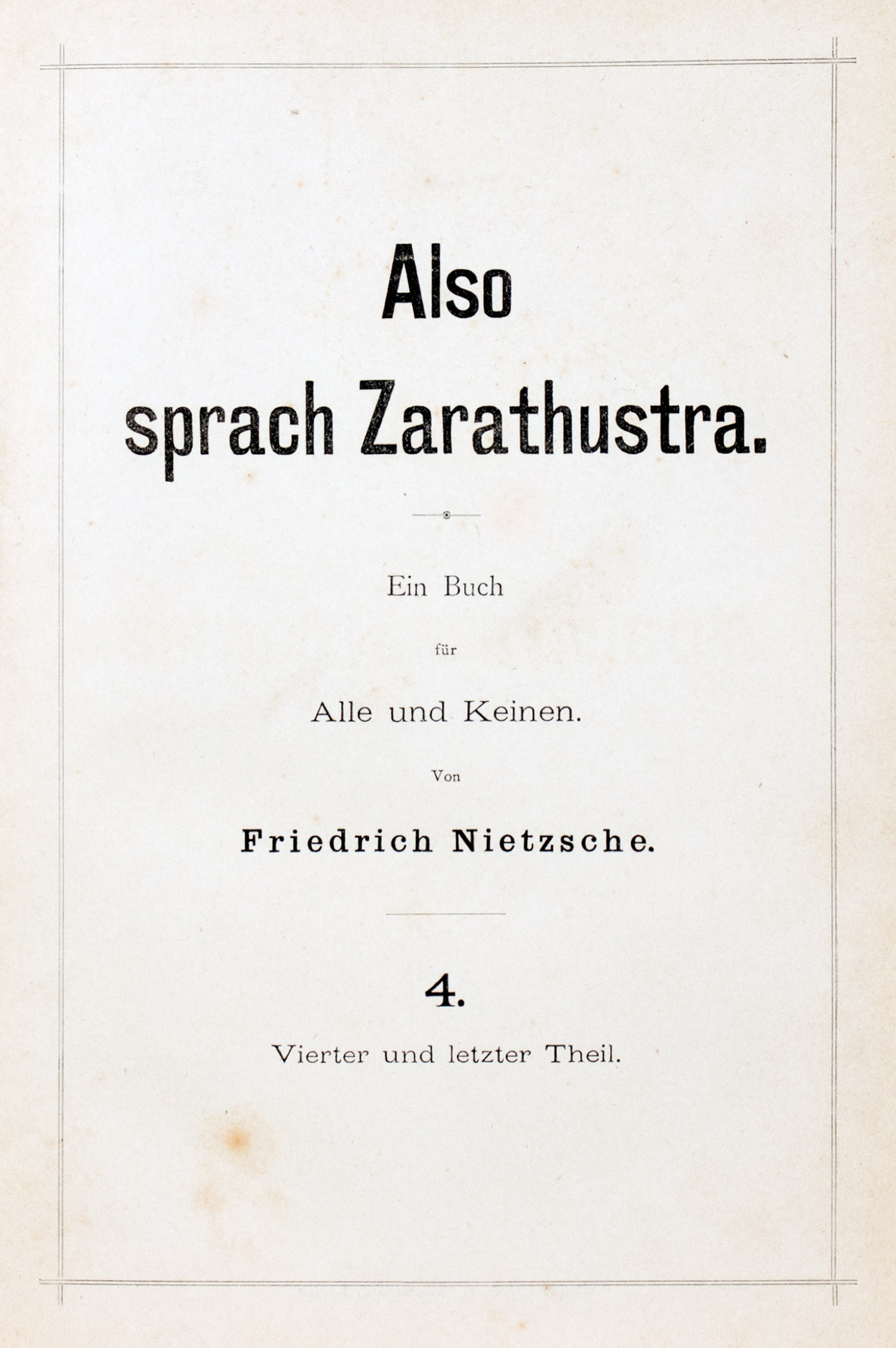 Fr. Nietzsche. Also sprach Zarathustra. 4