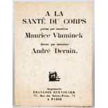 André Derain - Maurice Vlaminck. A la Santé du corps.