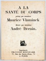 André Derain - Maurice Vlaminck. A la Santé du corps.