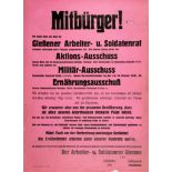Plakate - Novemberrevolution. - Drei Plakate des Arbeiter- und Soldatenrates Gießen.