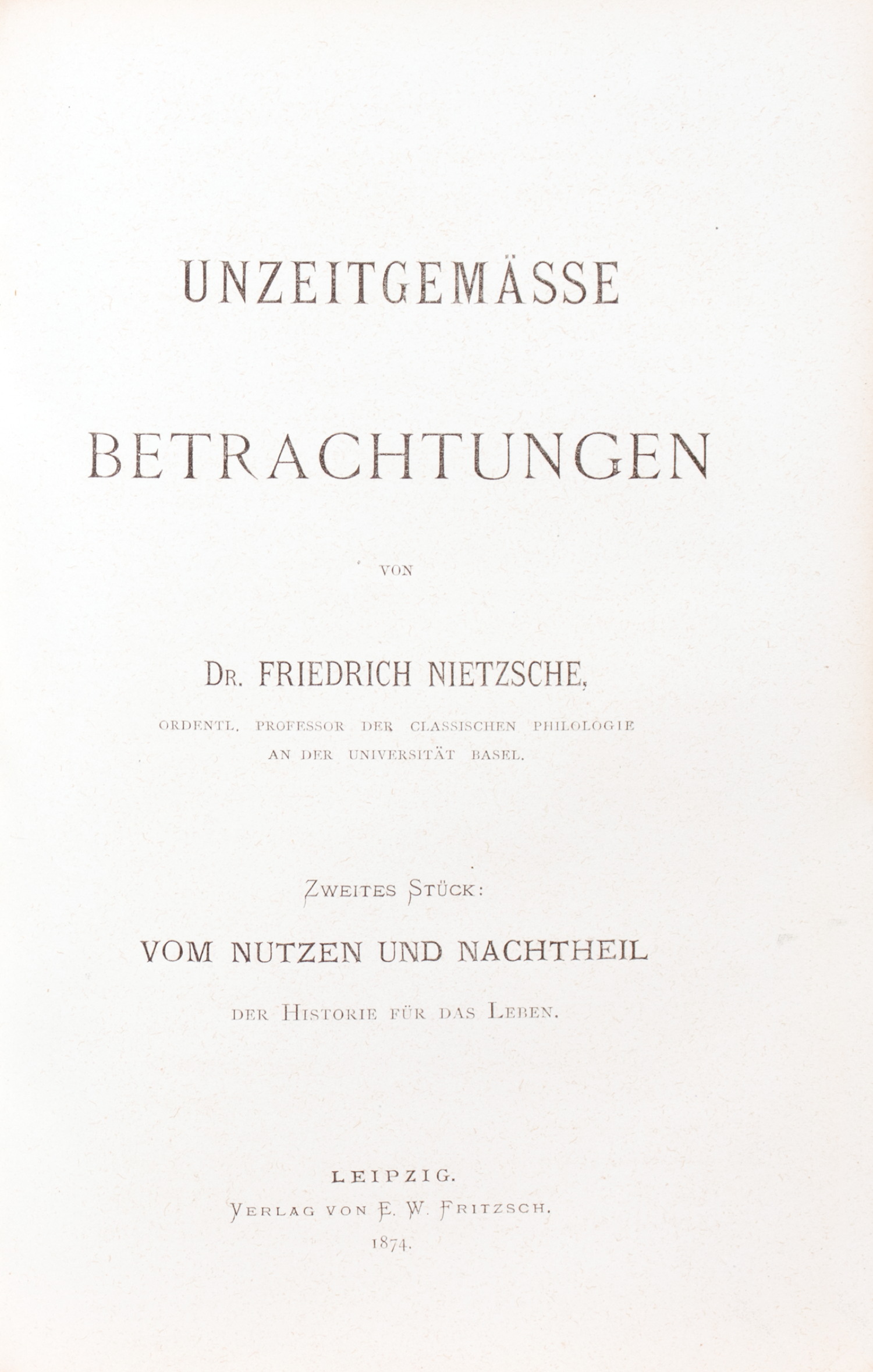 Friedrich Nietzsche. Unzeitgemässe Betrachtungen. - Bild 2 aus 3