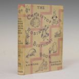Milne, A. A. - 'The Christopher Robin Birthday Book' - First edition with dust wrapper 1930